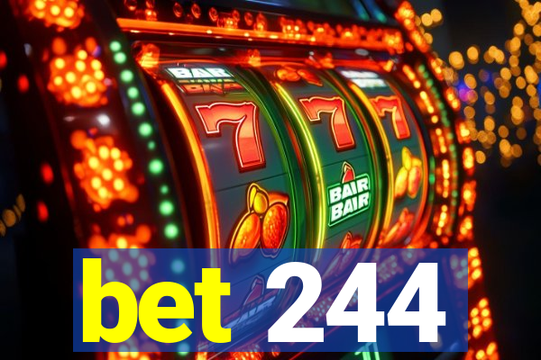 bet 244